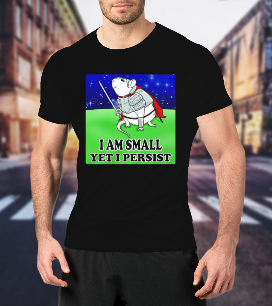 I Am Small Yet I Persist Knight Rat Armor Red Cape Stars T-Shirt