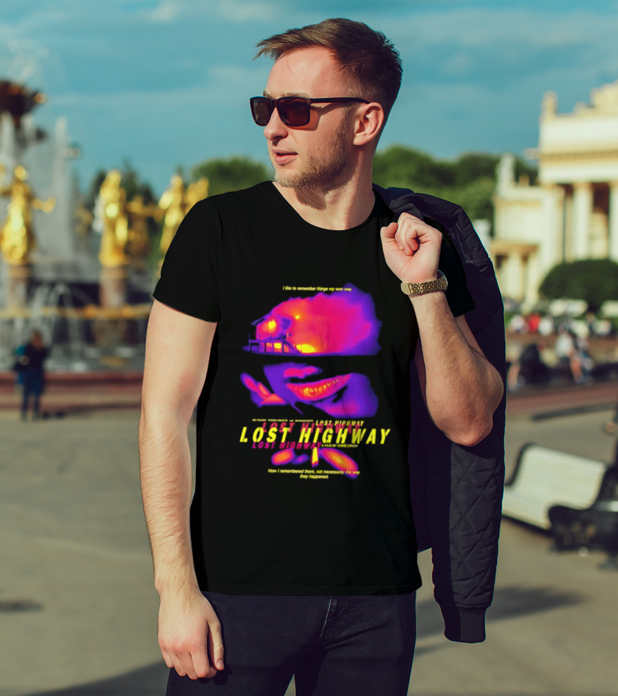Lost Highway I Like To Remember Things My Own Way David Lynch T-Shirt