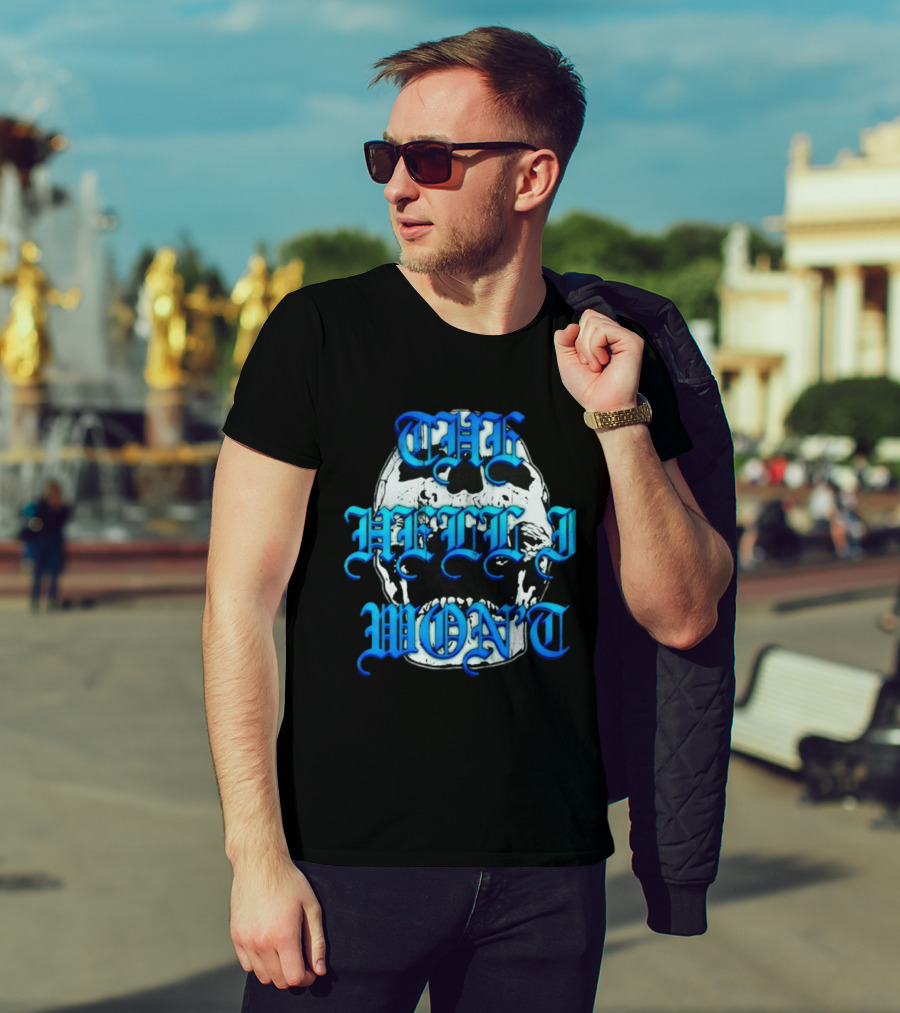 The Hell I Won't Skull Gothic Edgy T-Shirt