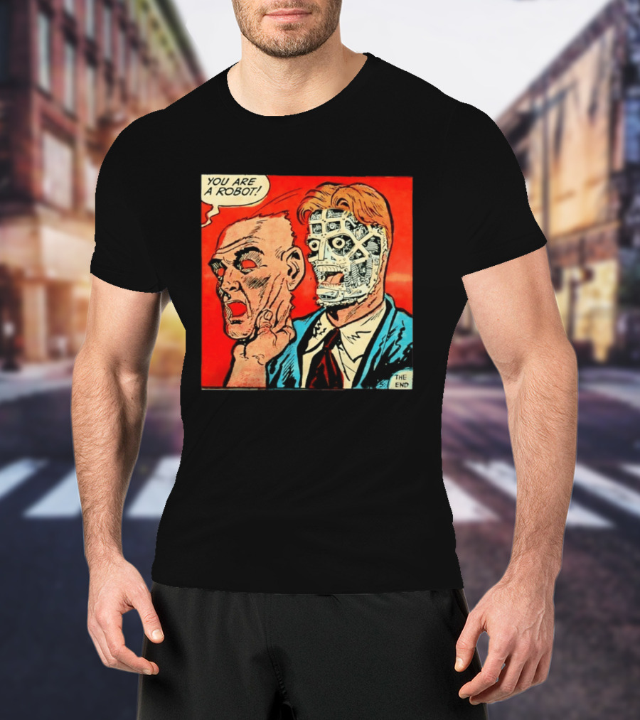 You Are A Robot Comic Style Mask Reveal The End T-Shirt