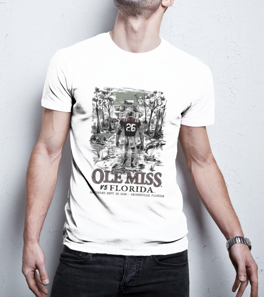 Ole Miss Vs Florida Saturday September 26 2026 Ben Hill Griffin Stadium T-Shirt