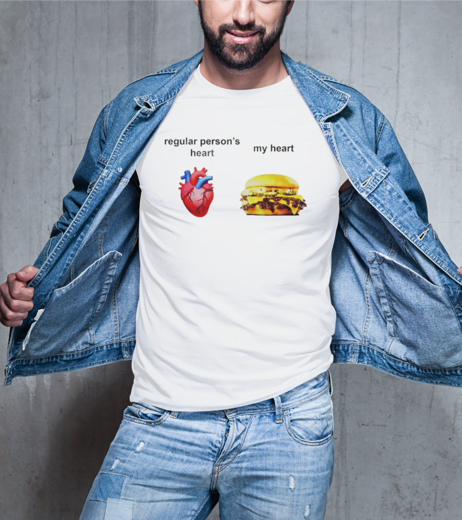 Regular Person's Heart My Heart Burger Real Vs Food Lover's Comparison T-Shirt