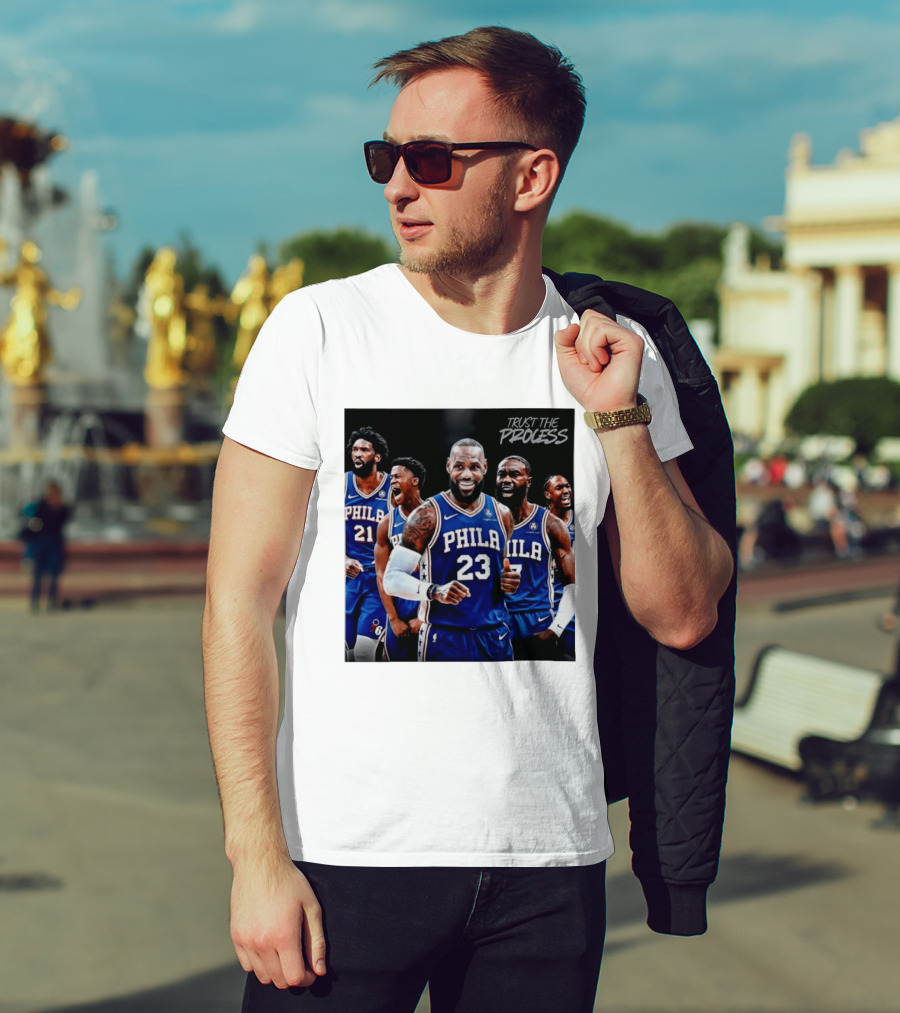 Lebron James 23 Philadelphia 76ers Trust The Process NBA 2026 T-Shirt