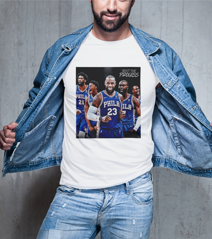 Lebron James 23 Philadelphia 76ers Trust The Process NBA 2026 T-Shirt