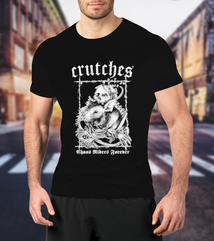 Crutches Chaos Riders Forever Skull Punk Rock T-Shirt
