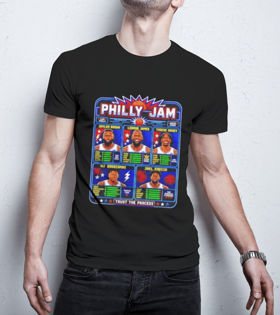 Philly Jam LeBron James Jaylen Brown Tyrese Maxey Joel Embiid VJ Edgecombe Trust The Process T-Shirt