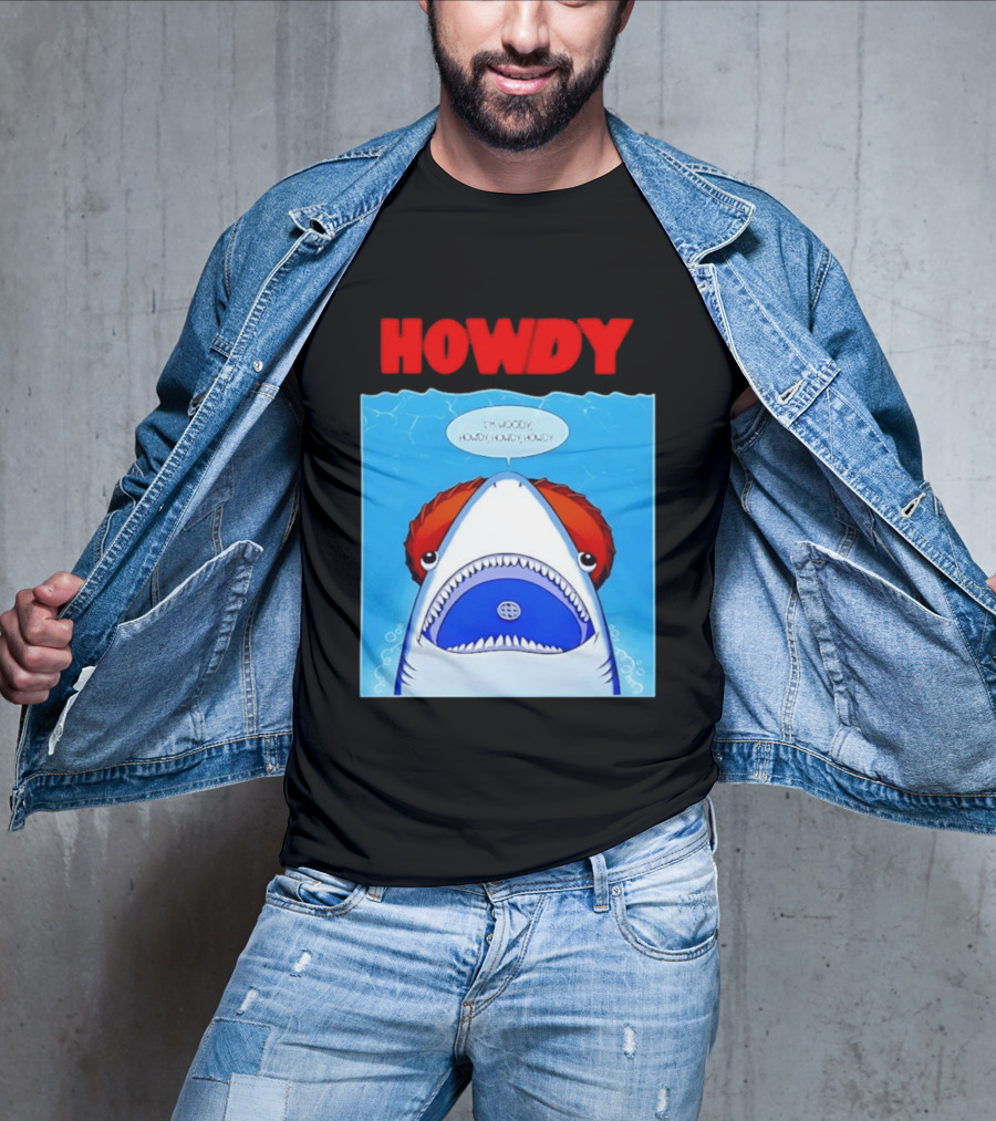 Howdy I'm Woody Shark Howdy Howdy Howdy Toy Story Mashup T-Shirt