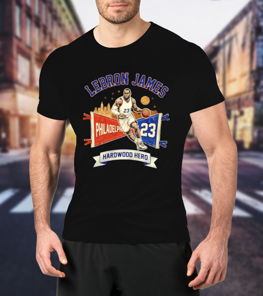 LeBron James 23 Philadelphia Basketball Skyline Hardwood Hero T-Shirt