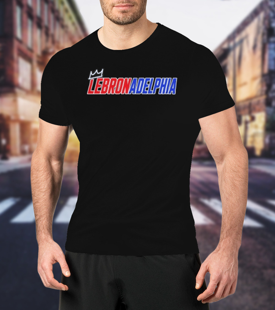 LeBron James Lebronadelphia Philadelphia 76ers Fan T-Shirt