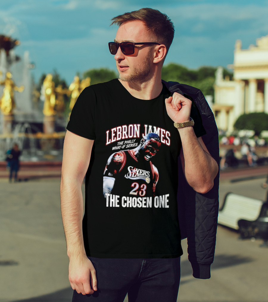 LeBron James Philly What If Series The Chosen One 23 Sixers T-Shirt