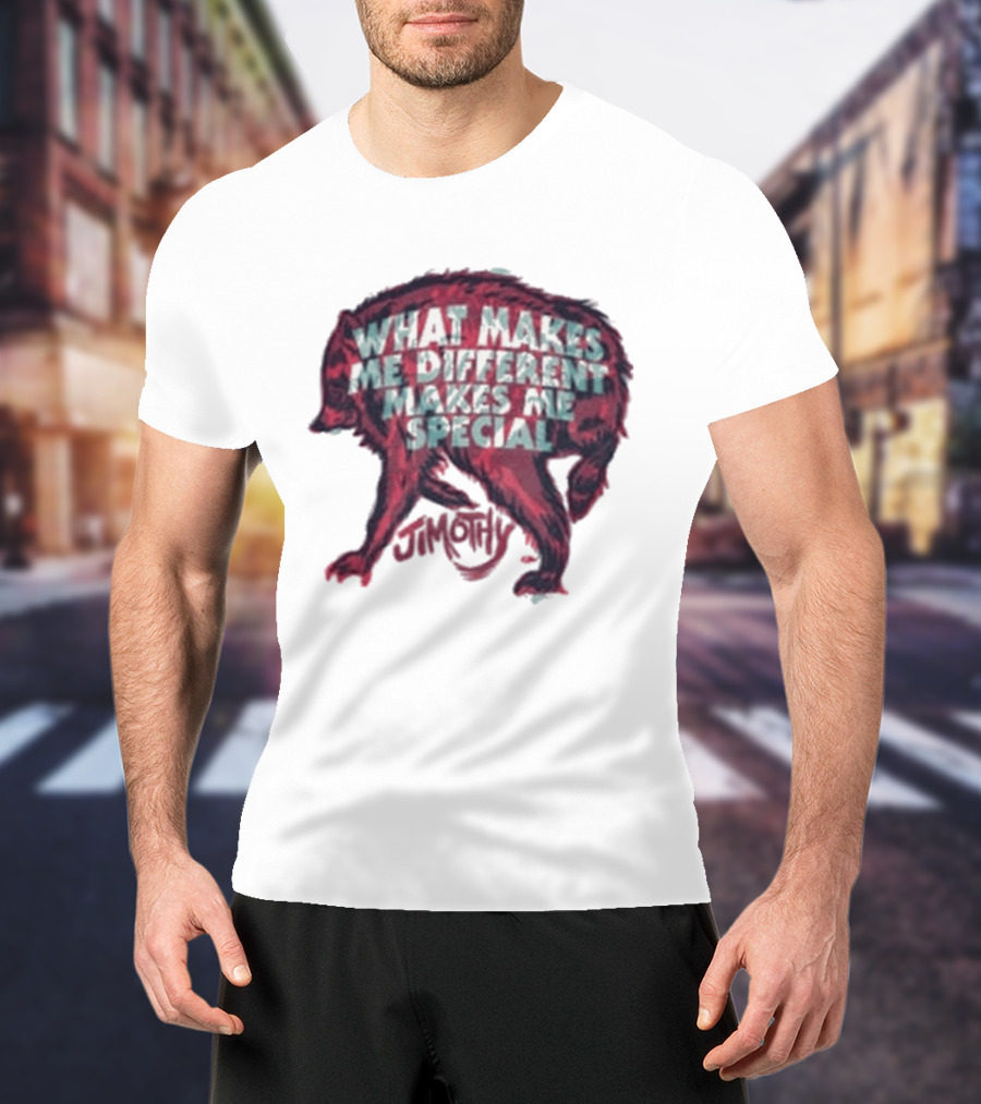 Jimothy What Makes Me Different Makes Me Special Wolf T-Shirt