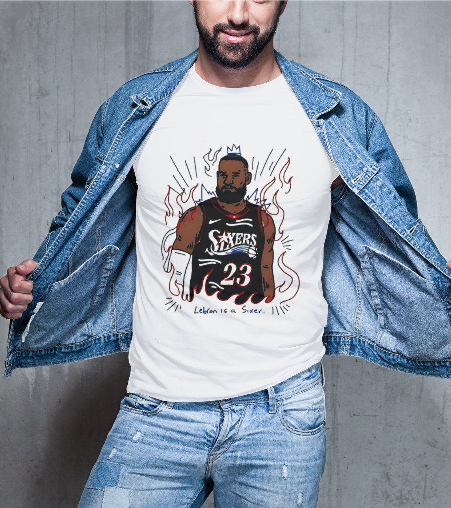 LeBron James 23 Sixers Lebron Is A Sixer T-Shirt