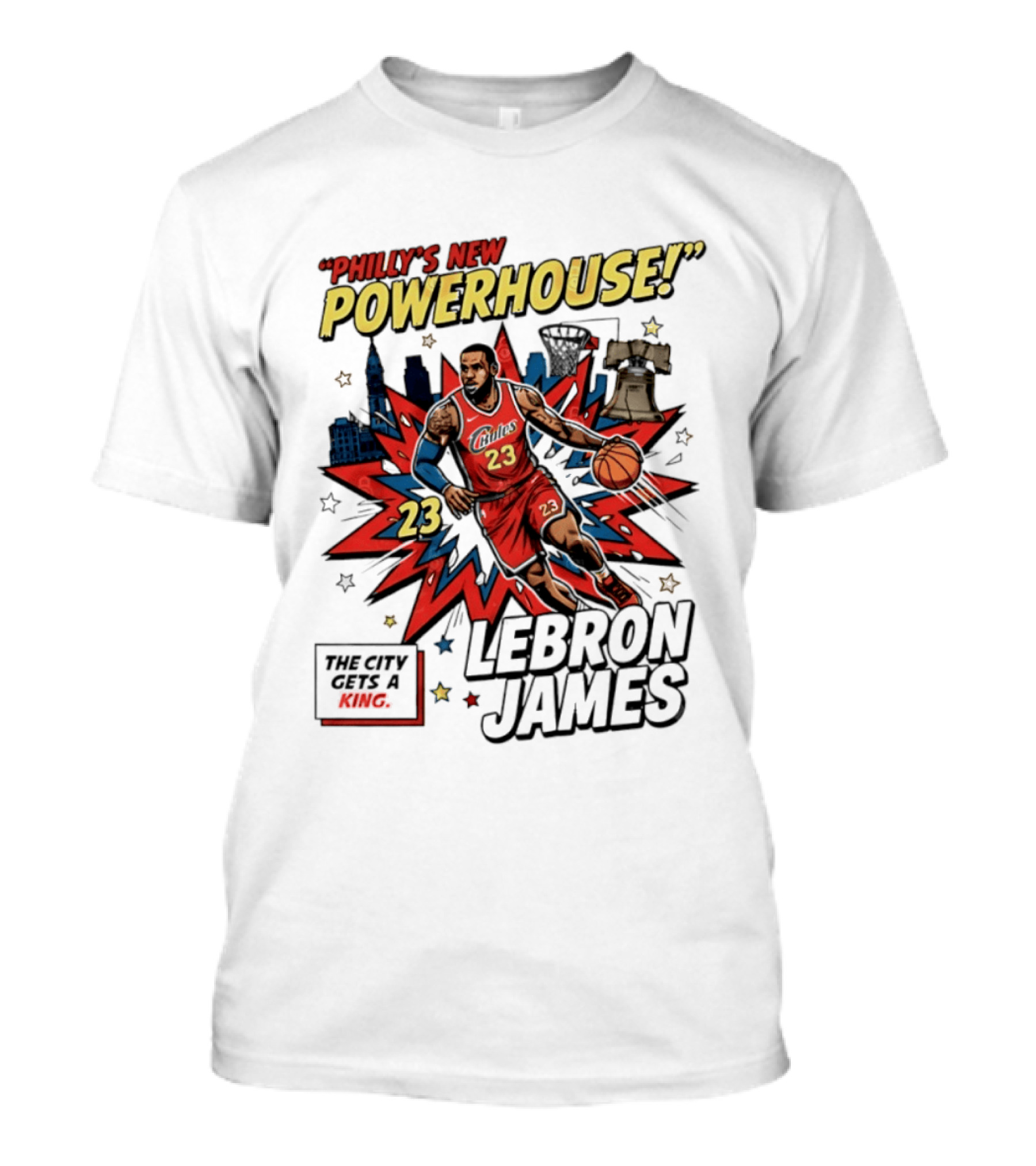 Philly's New Powerhouse LeBron James 23 The City Gets A King T-Shirt