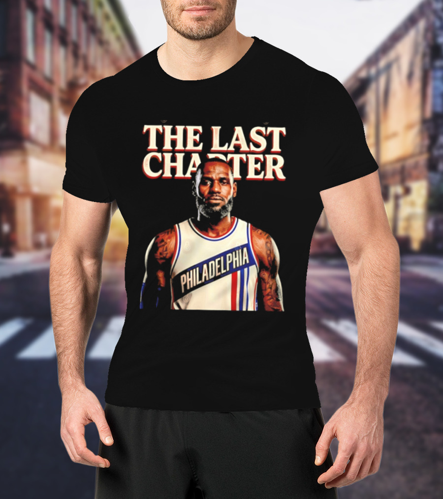 The Last Charter LeBron James Philadelphia 76ers Basketball Jersey T-Shirt