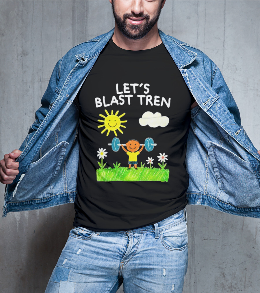 Let's Blast Tren Bodybuilding Gym Humor Sun Cloud Flowers Child Lifting Weights T-Shirt