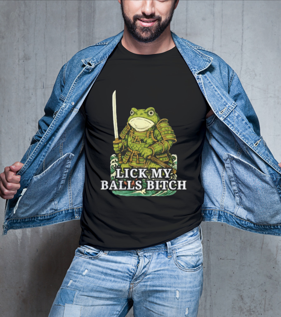 Lick My Balls Bitch Samurai Frog Katana Wave Armor T-Shirt