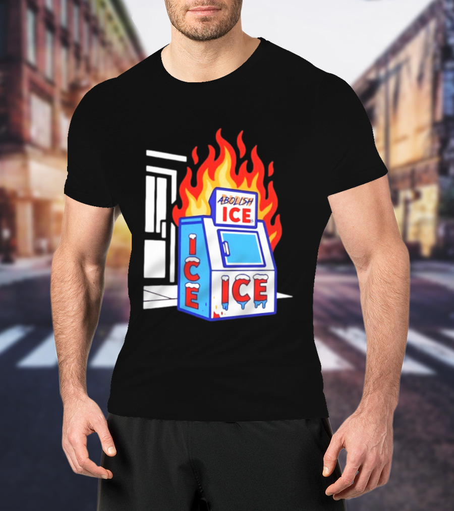 Abolish ICE Fiery Vending Machine Protest Activism T-Shirt