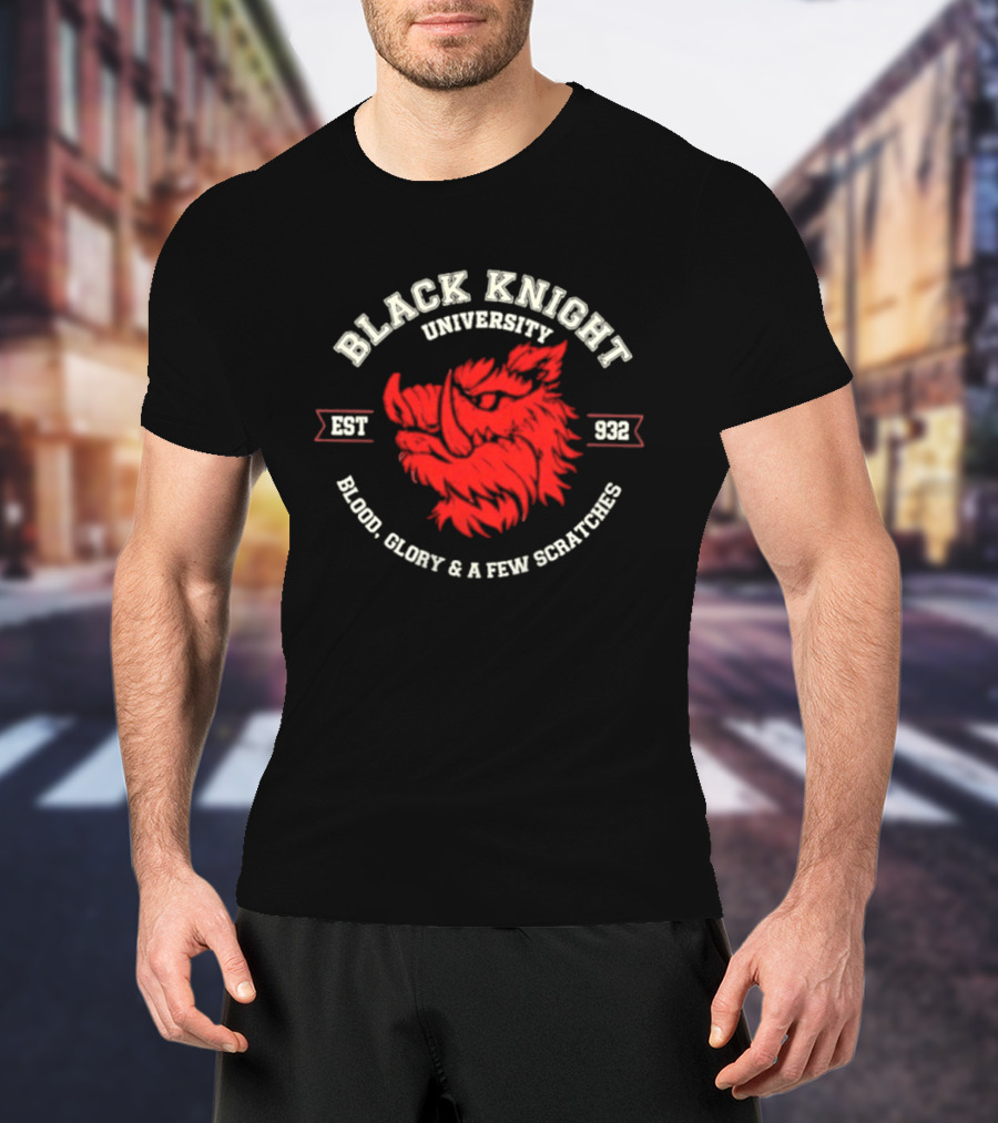 Black Knight University Est 932 Blood Glory And A Few Scratches T-Shirt