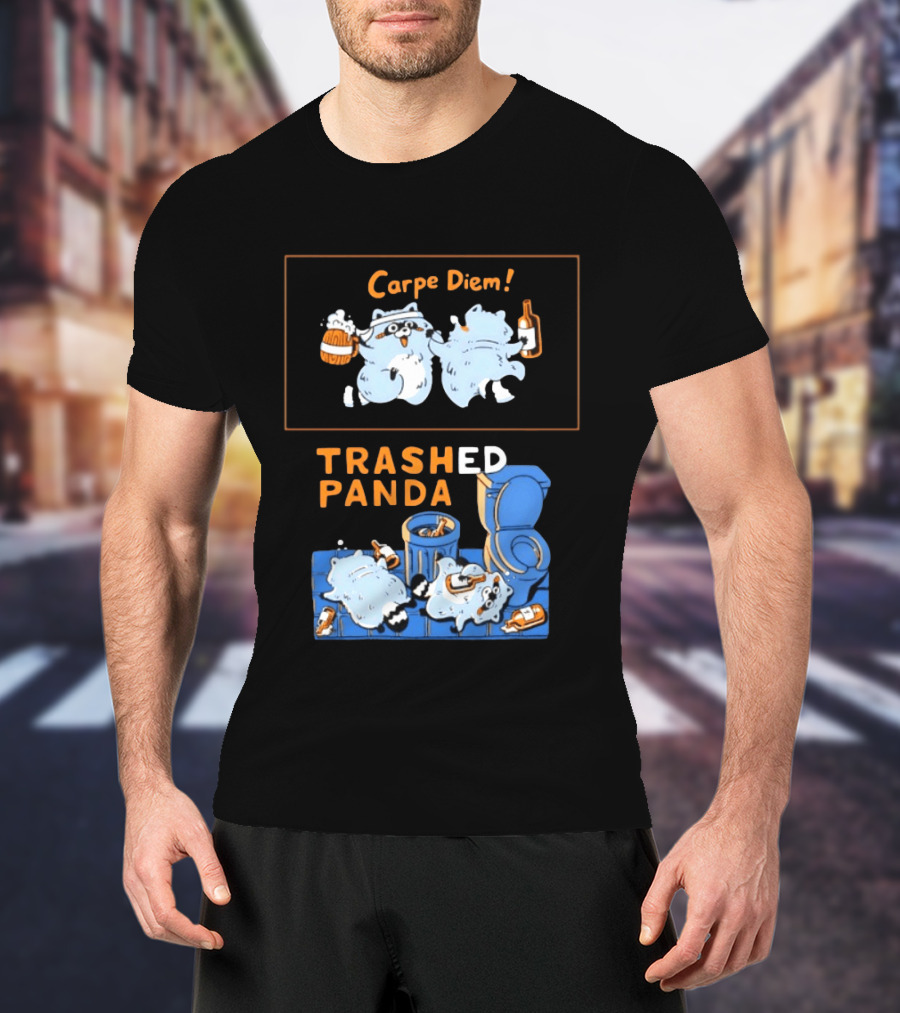 Carpe Diem Trashed Panda Raccoon Beer And Toilet Humor T-Shirt