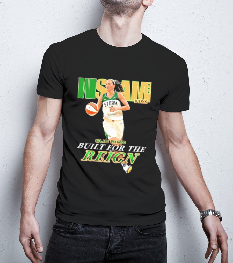 WNBA Icons Sue Bird Seattle Built For The Reign T-Shirt