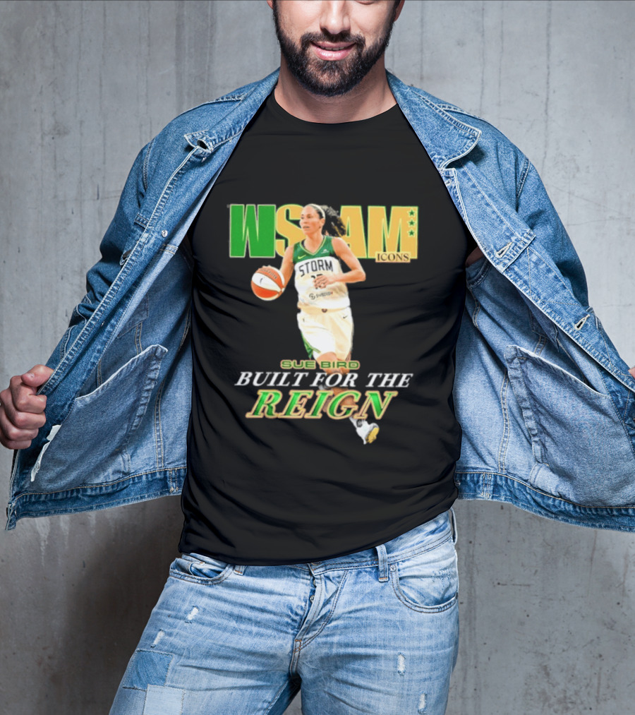 WNBA Icons Sue Bird Seattle Built For The Reign T-Shirt