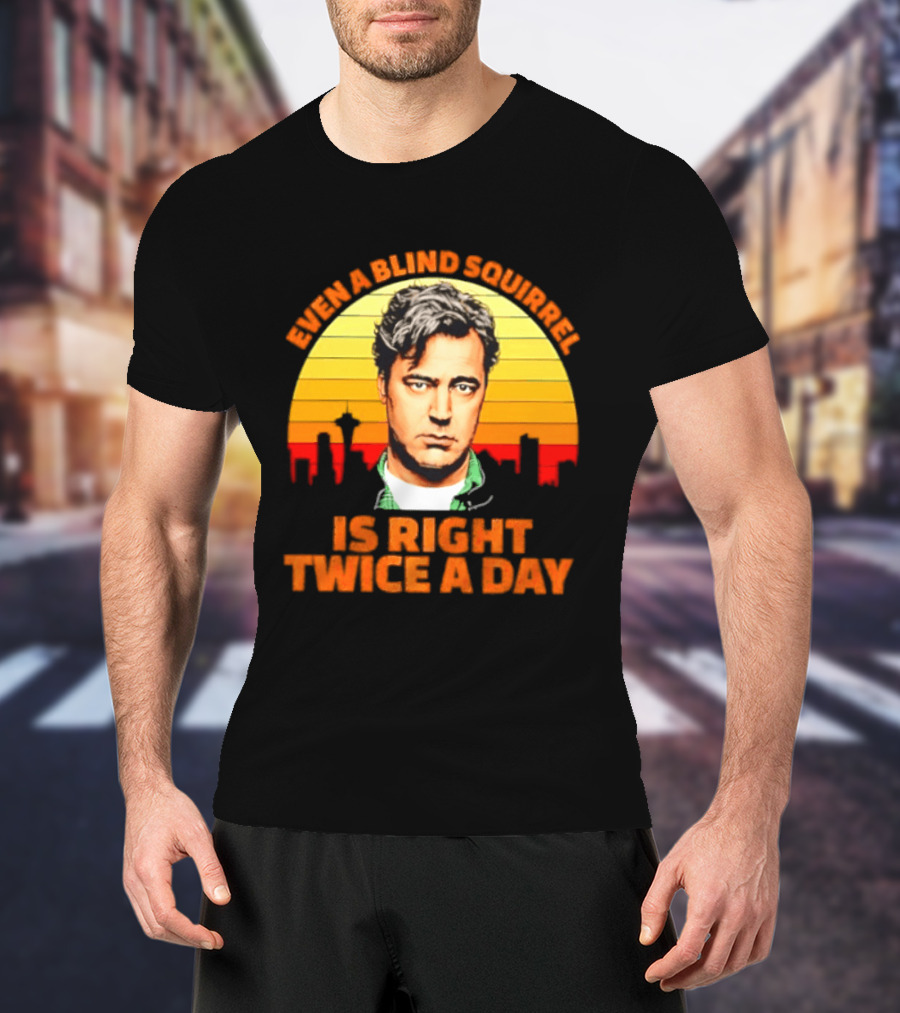 Even A Blind Squirrel Is Right Twice A Day Retro Seattle Skyline T-Shirt