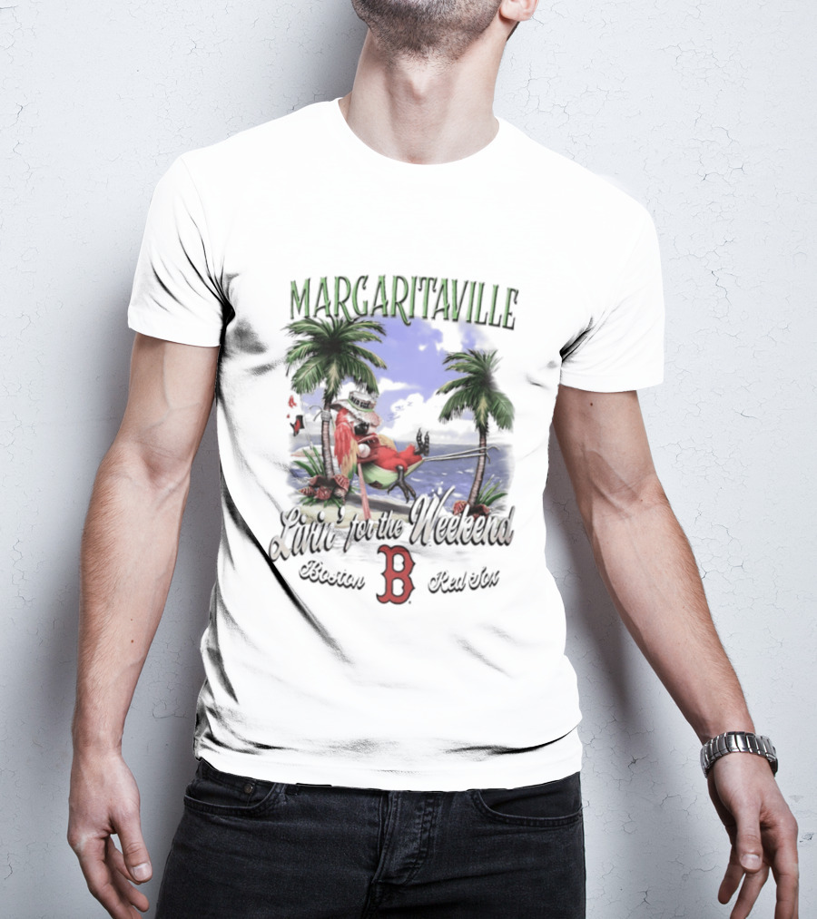 Margaritaville Livin' For The Weekend Boston Red Sox B T-Shirt