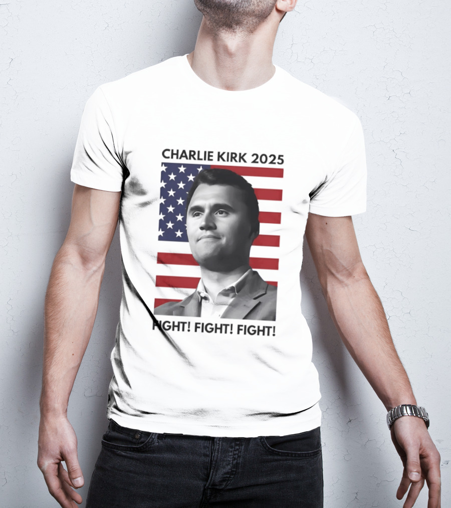 Charlie Kirk 2025 Fight Fight Fight American Flag T-Shirt