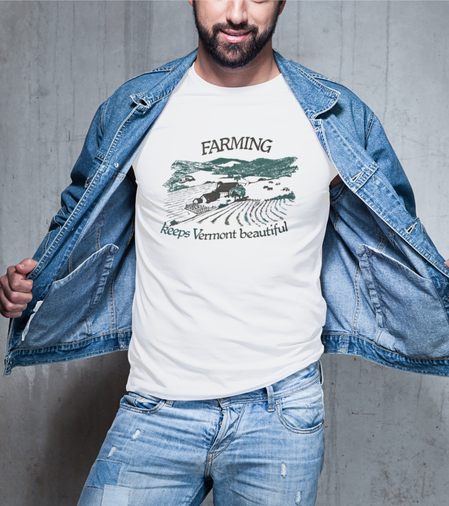 Farming Keeps Vermont Beautiful Agriculture Landscape Scene T-Shirt