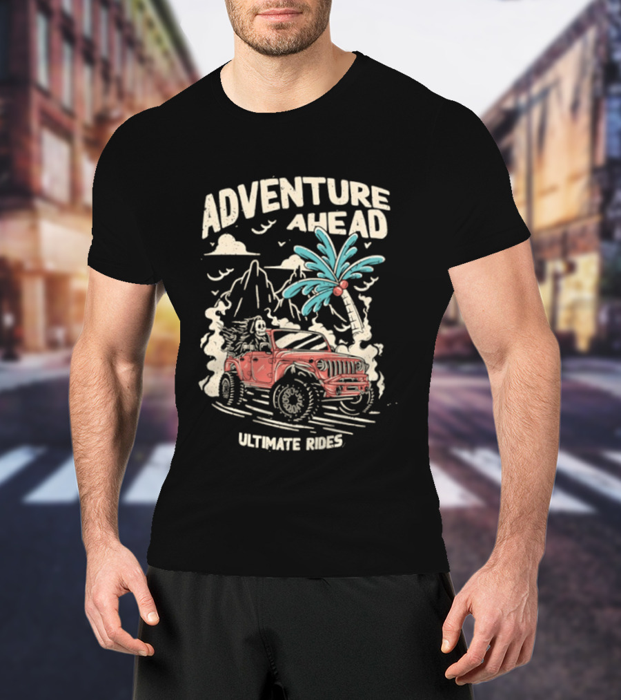 Adventure Ahead Ultimate Rides Jeep Beach Palm Trees Mountain T-Shirt