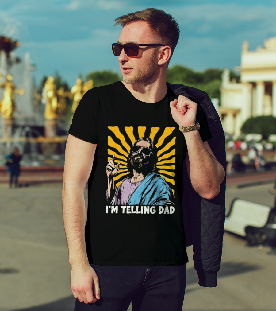 Jesus Wearing Sunglasses I'm Telling Dad Radiant T-Shirt
