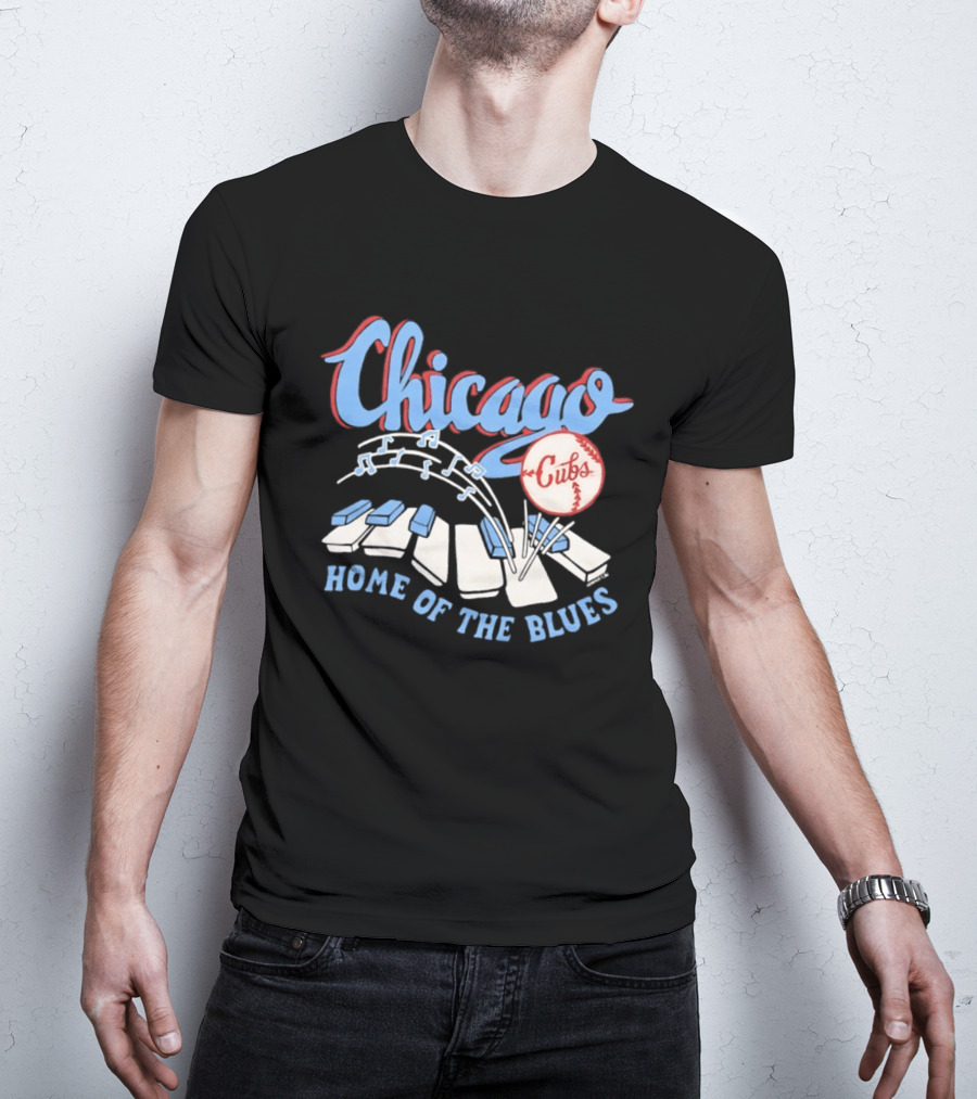 Chicago Cubs Home Of The Blues MLB Piano Keys Music Notes T-Shirt