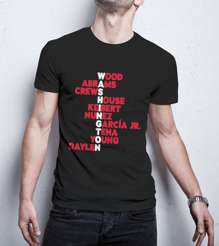 Washington Nationals Wood Abrams Crews House Keibert Nunez García Jr. Tena Young Daylen 2026 T-Shirt