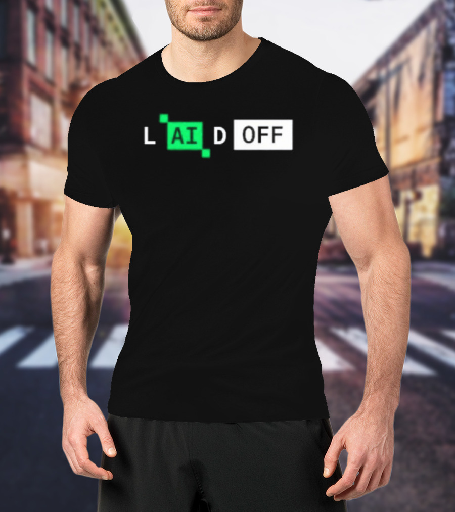 Laid Off AI Artificial Intelligence Tech Layoffs Green Circuit T-Shirt