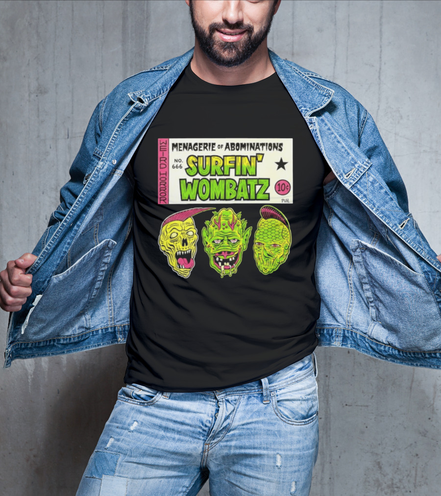 Weird Horror Menagerie Of Abominations No. 666 Surfin' Wombatz 10¢ PVH T-Shirt