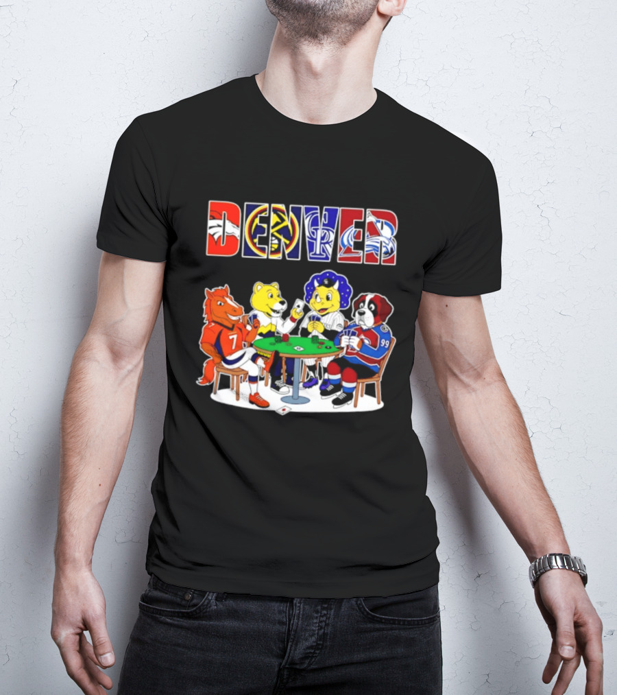 Denver Broncos Nuggets Rockies Avalanche Mascots Playing Poker T-Shirt