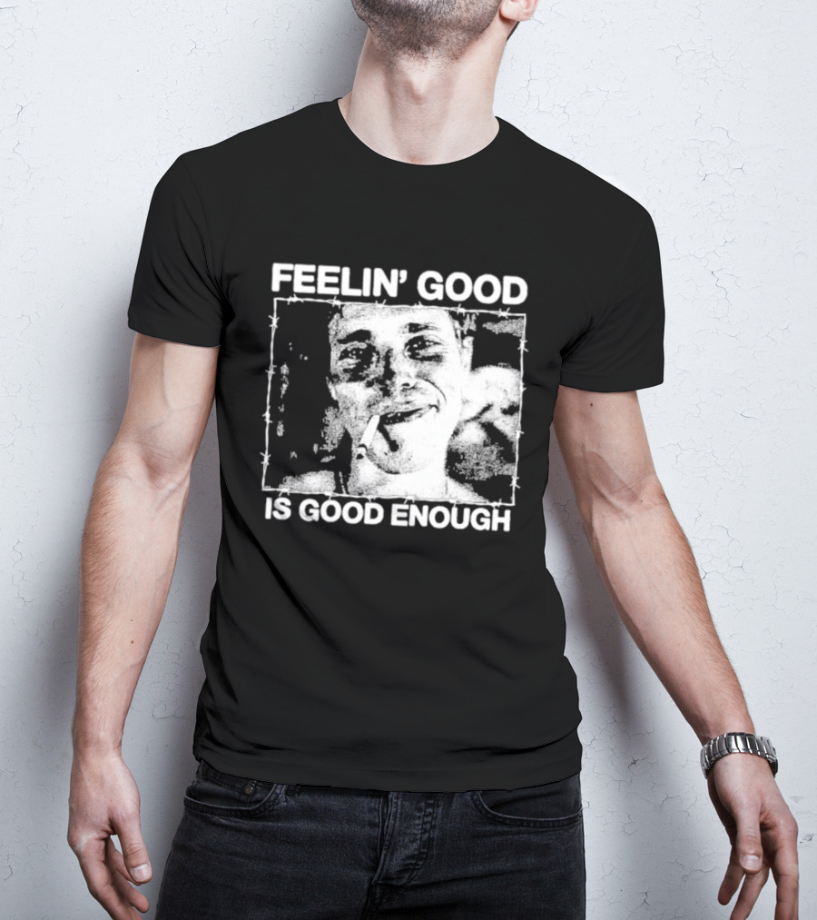 Feelin' Good Is Good Enough Smoking Cigarette Retro Vibe T-Shirt