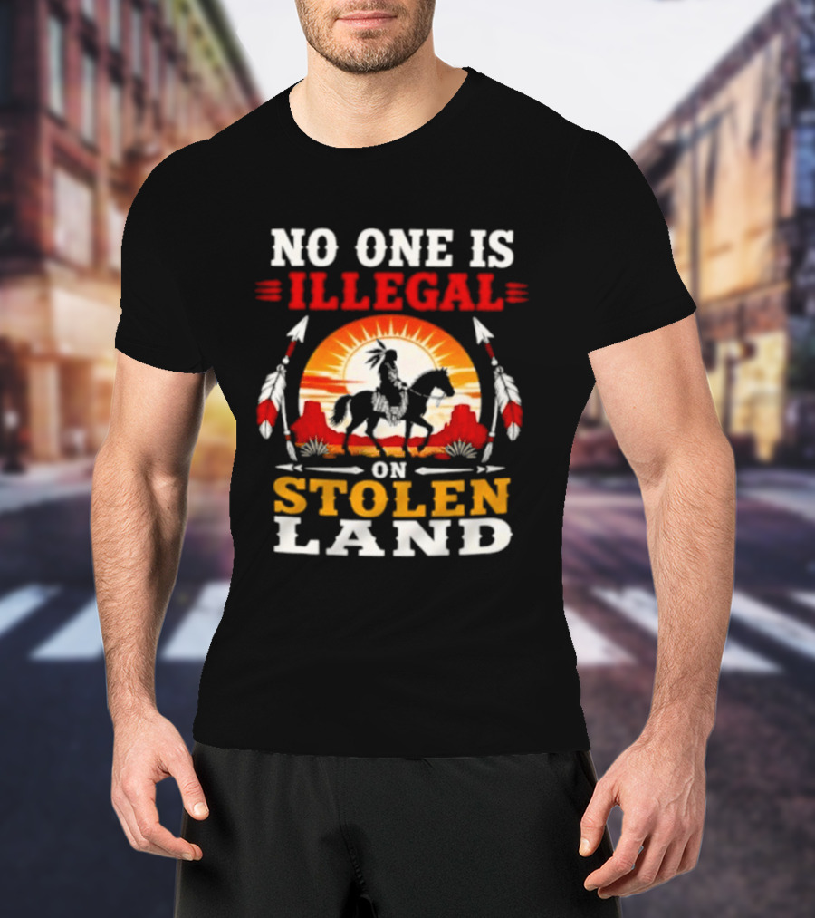 No One Is Illegal On Stolen Land Native American Horse And Sunburst T-Shirt