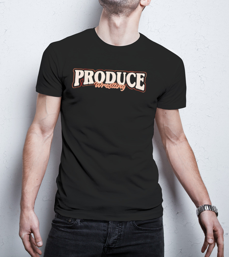 Produce Wrestling T-Shirt