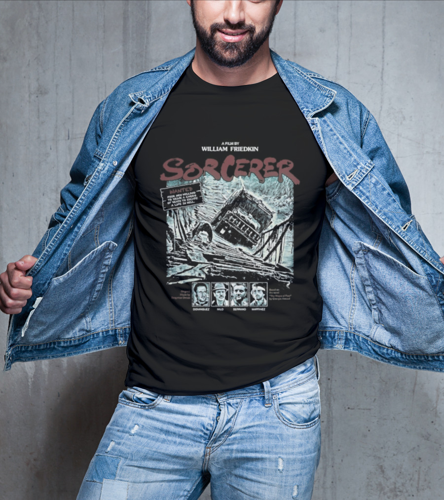 Sorcerer William Friedkin Wages Deadly Journey With Dynamite Cargo T-Shirt