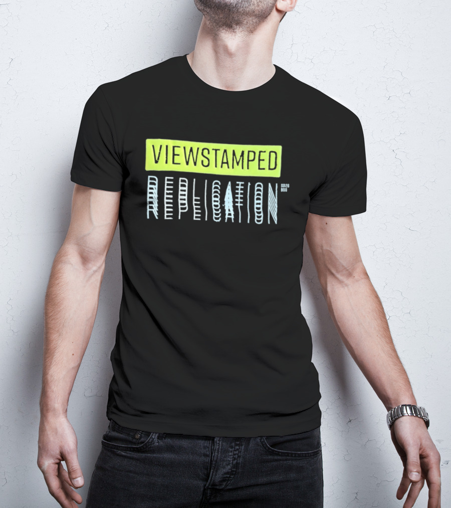 Viewstamped Replication Systems Distributed SD2026 Bos T-Shirt
