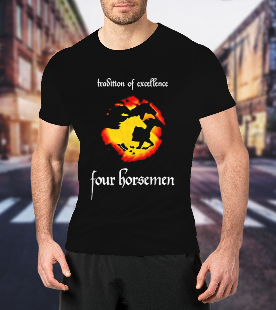 Tradition Of Excellence Four Horsemen Fiery Horse T-Shirt