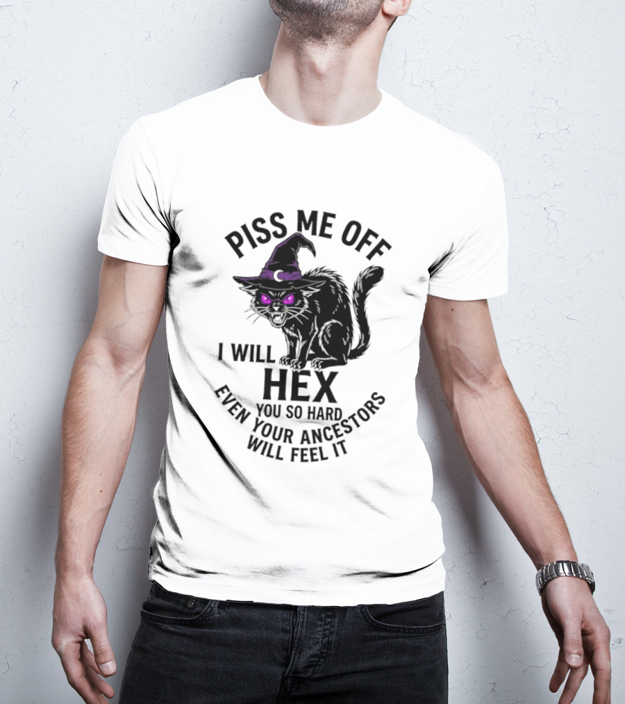 Piss Me Off I Will Hex You So Hard Even Your Ancestors Will Feel It Black Cat Purple Eyes Witch Hat T-Shirt