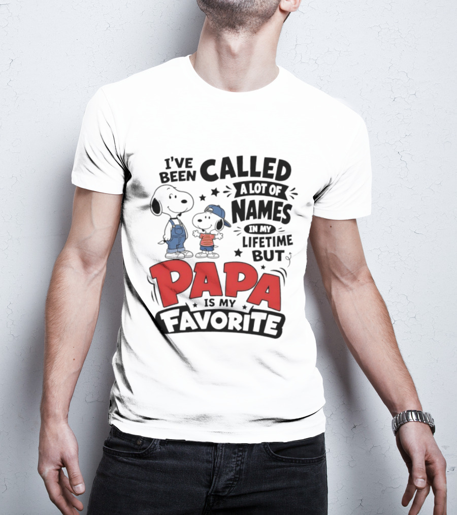 Snoopy Called A Lot Of Names In My Lifetime But Papa Is My Favorite T-Shirt