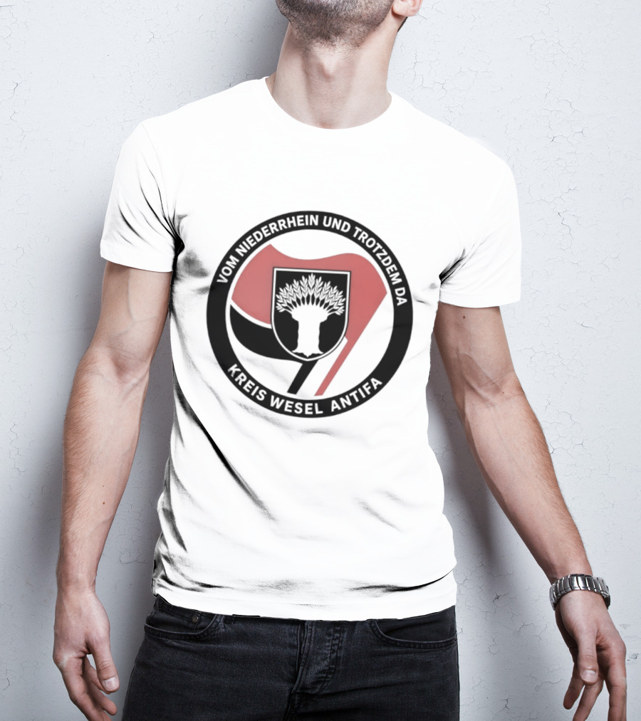 Vom Niederrhein Und Trotzdem Da Kreis Wesel Antifa T-Shirt