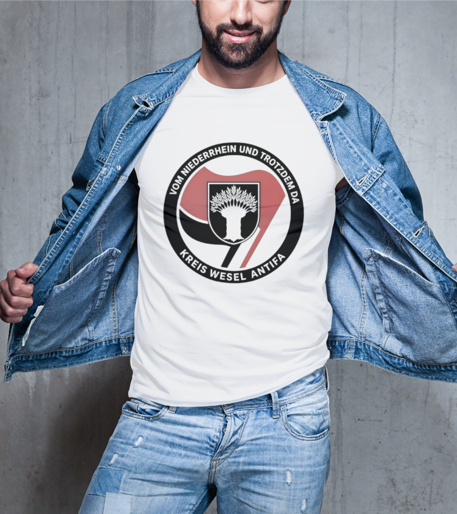 Vom Niederrhein Und Trotzdem Da Kreis Wesel Antifa T-Shirt