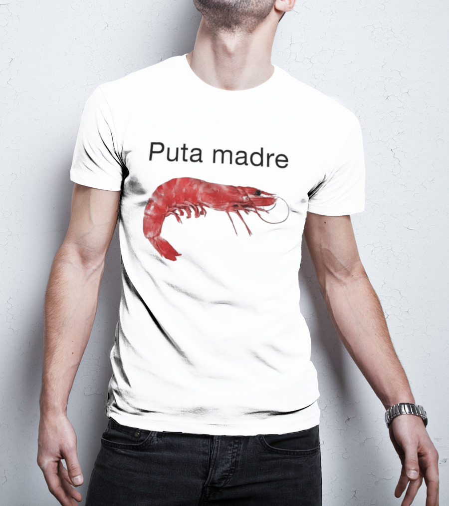 Puta Madre Red Shrimp T-Shirt