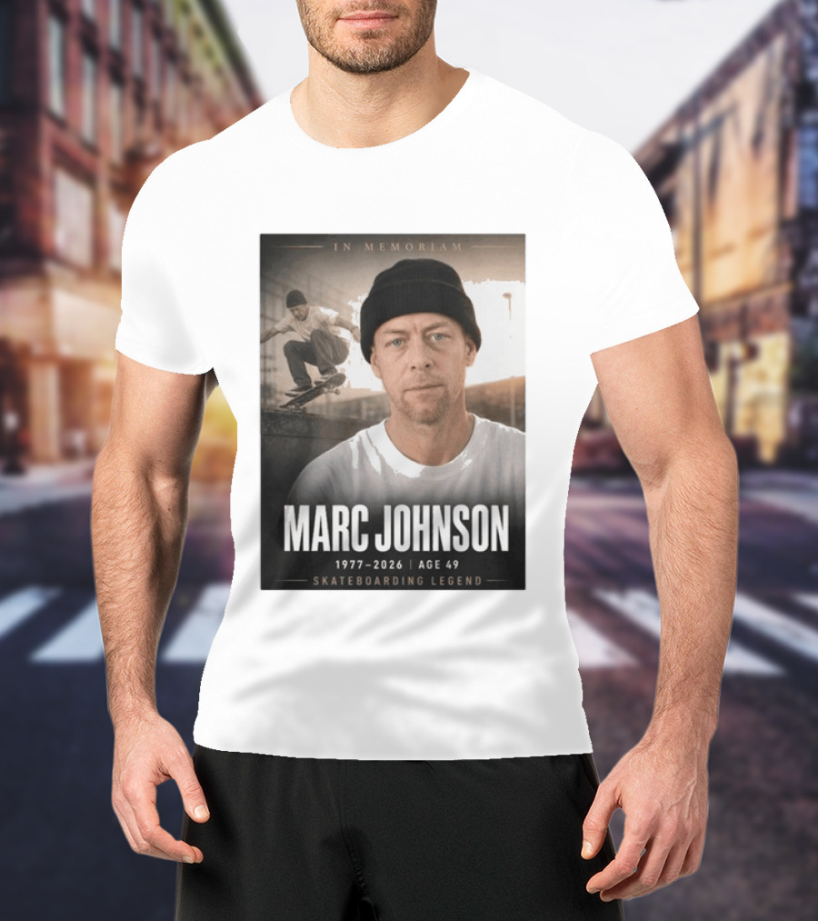 In Memoriam Marc Johnson 1977 2026 Skateboarding Legend T-Shirt
