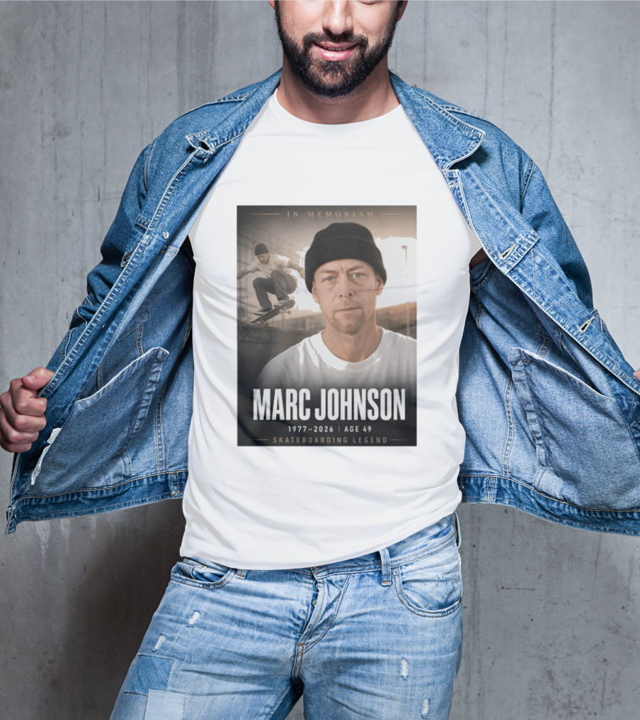In Memoriam Marc Johnson 1977 2026 Skateboarding Legend T-Shirt