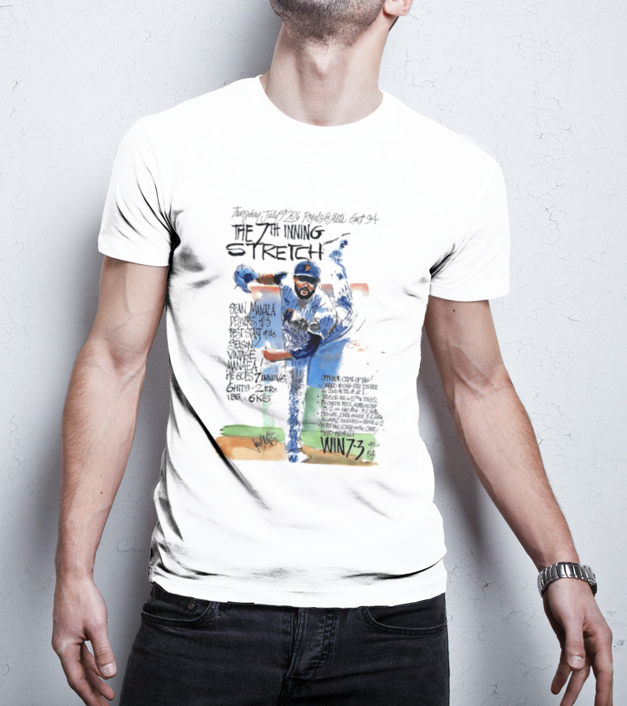 Tuesday July Royals Kauffman Stadium The 7th Inning Stretch Sean Manaea New York Mets 6 Innings 2 1 Runs 1 BB 6 Strikeouts Win 7 3 T-Shirt